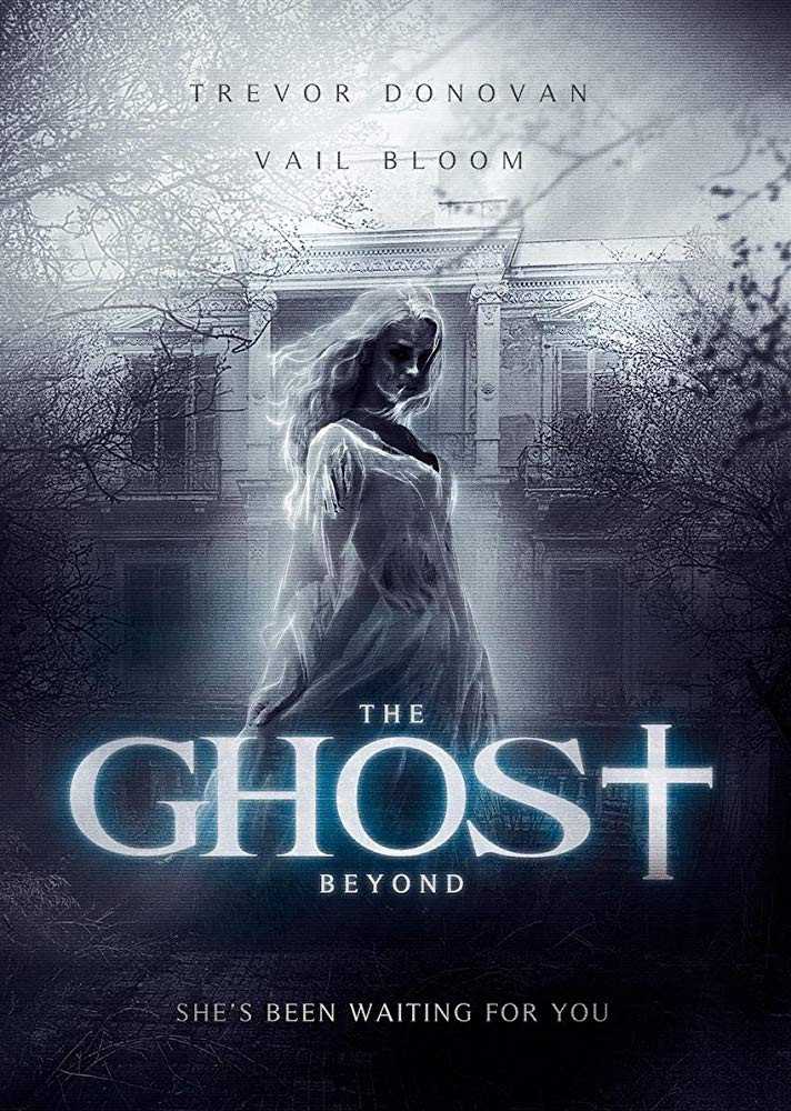 مشاهدة فيلم The Ghost Beyond 2018 مترجم