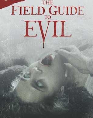 مشاهدة فيلم The Field Guide to Evil 2018 مترجم