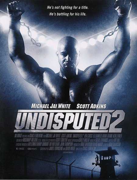 مشاهدة فيلم Undisputed 2 Last Man Standing 2006 مترجم