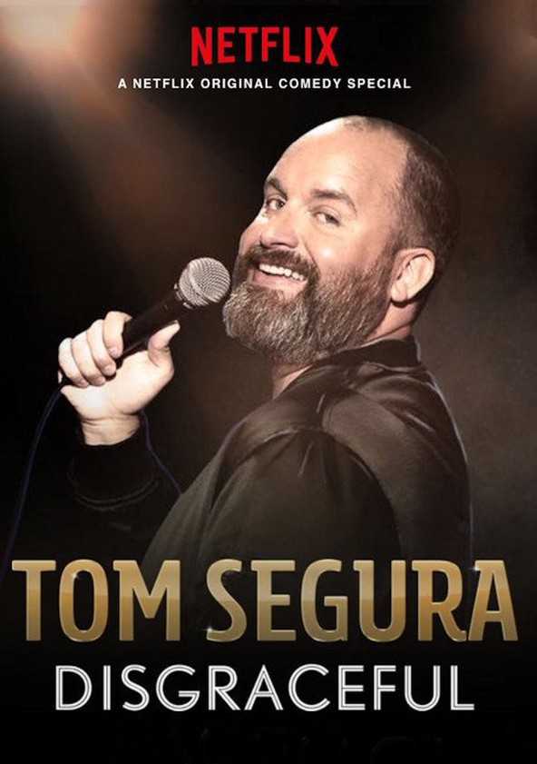 مشاهدة فيلم Tom Segura: Disgraceful 2018 مترجم