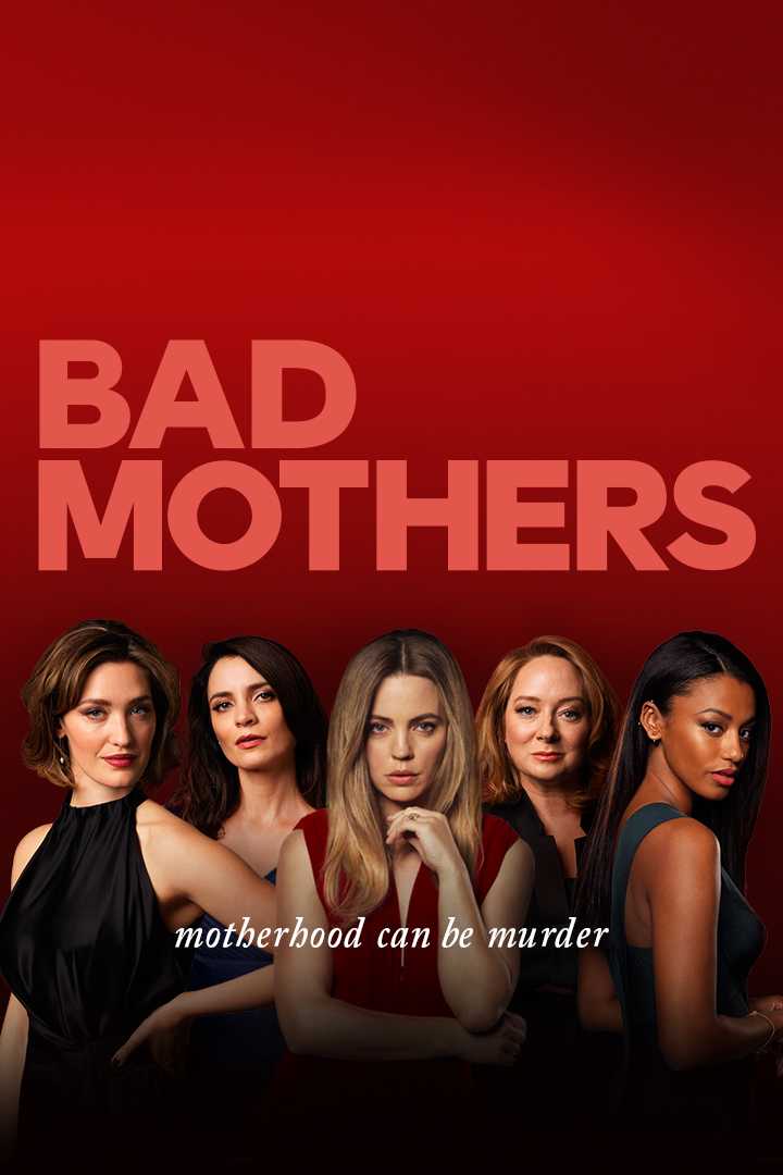 مشاهدة مسلسل Bad Mothers موسم 1 حلقة 1