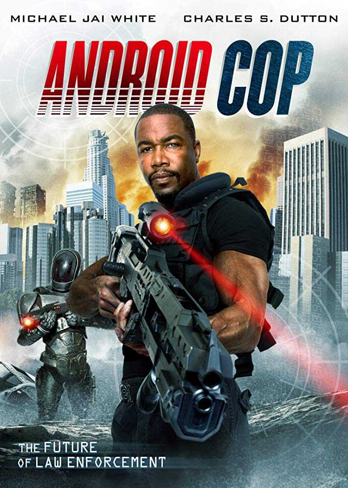 مشاهدة فيلم Android Cop 2014 مترجم