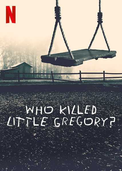 مشاهدة مسلسل Who Killed Little Gregory موسم 1 حلقة 5 والاخيرة