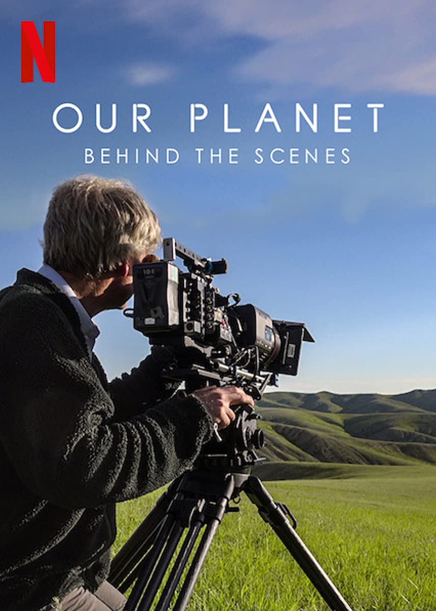 مشاهدة فيلم Our Planet: Behind the Scenes 2019 مترجم