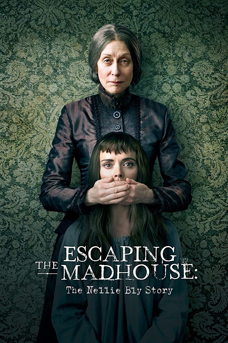 مشاهدة فيلم Escaping the Madhouse: The Nellie Bly Story 2019 مترجم