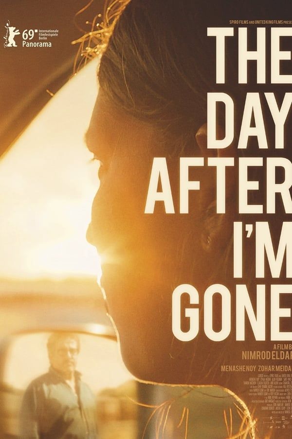 مشاهدة فيلم The Day After I’m Gone 2019 مترجم