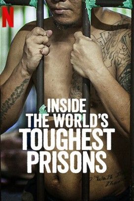 مشاهدة مسلسل Inside the World’s Toughest Prisons موسم 5 حلقة 3 والاخيرة