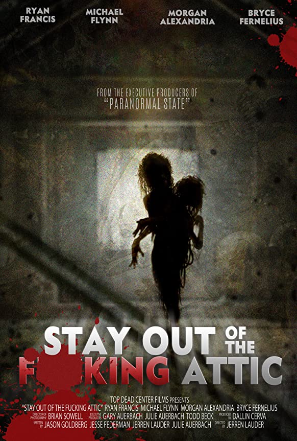 مشاهدة فيلم Stay Out of the F**king Attic 2020 مترجم