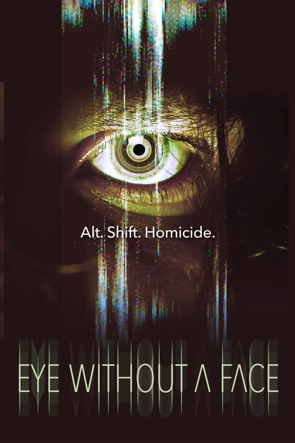 مشاهدة فيلم Eye Without a Face 2021 مترجم