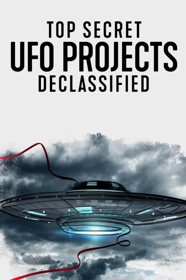 مشاهدة مسلسل Top Secret UFO Projects: Declassified موسم 1 حلقة 6 والاخيرة