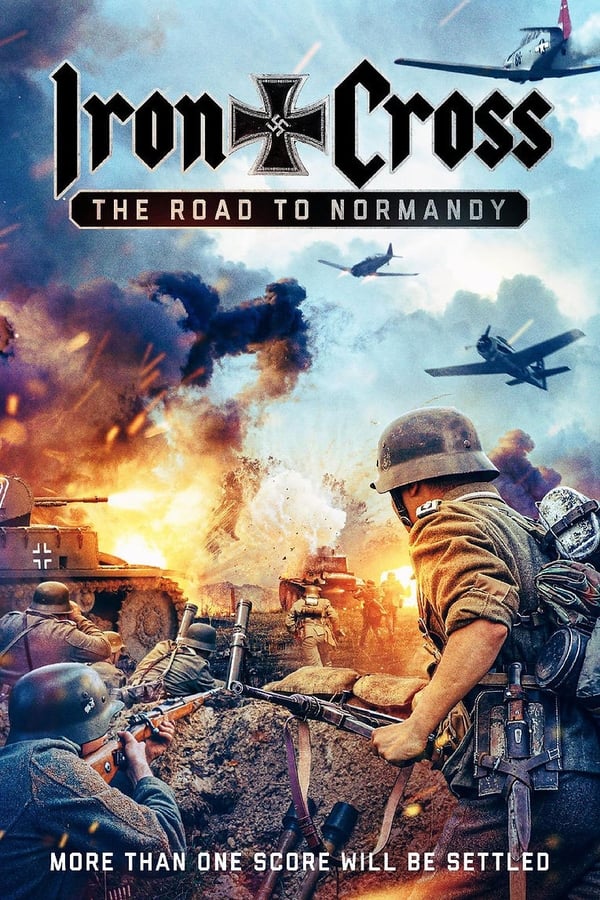 مشاهدة فيلم  Iron Cross: The Road to Normandy 2022 مترجم