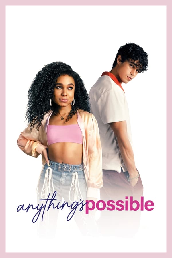 مشاهدة فيلم Anything’s Possible 2022 مترجم