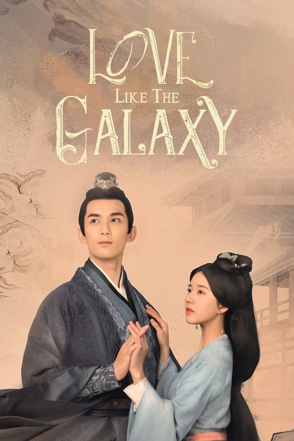 مشاهدة مسلسل Love Like the Galaxy موسم 1 حلقة 46