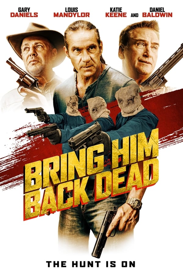 مشاهدة فيلم Bring Him Back Dead 2022 مترجم