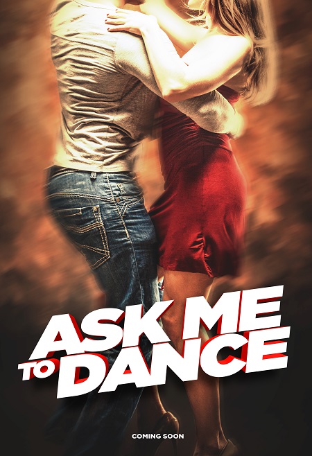 مشاهدة فيلم Ask Me to Dance 2022 مترجم