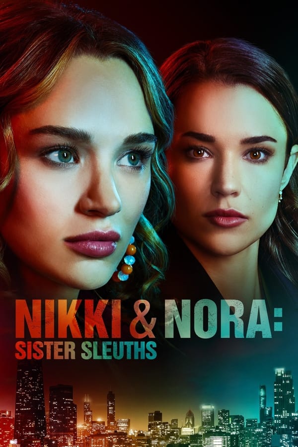 مشاهدة فيلم Nikki & Nora: Sister Sleuths 2022  مترجم