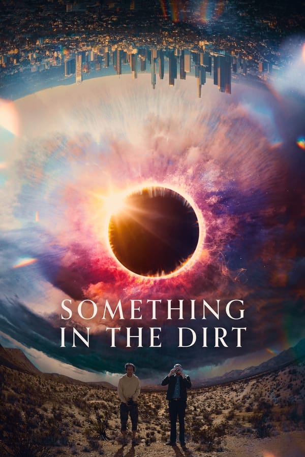 مشاهدة فيلم Something in the Dirt 2022 مترجم