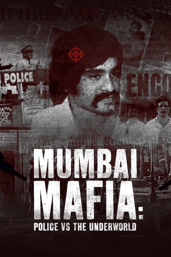 مشاهدة فيلم Mumbai Mafia: Police vs the Underworld 2023 مترجم