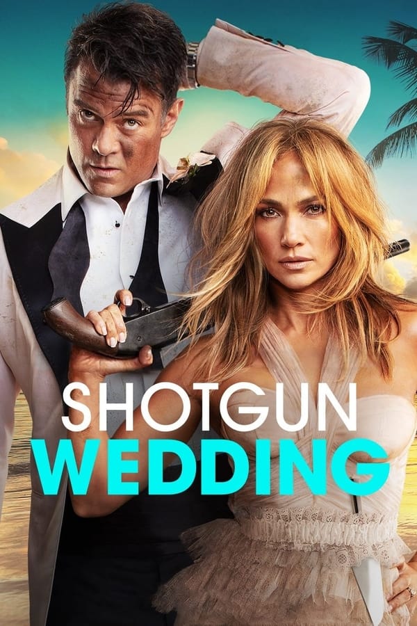 مشاهدة فيلم Shotgun Wedding 2022 مترجم