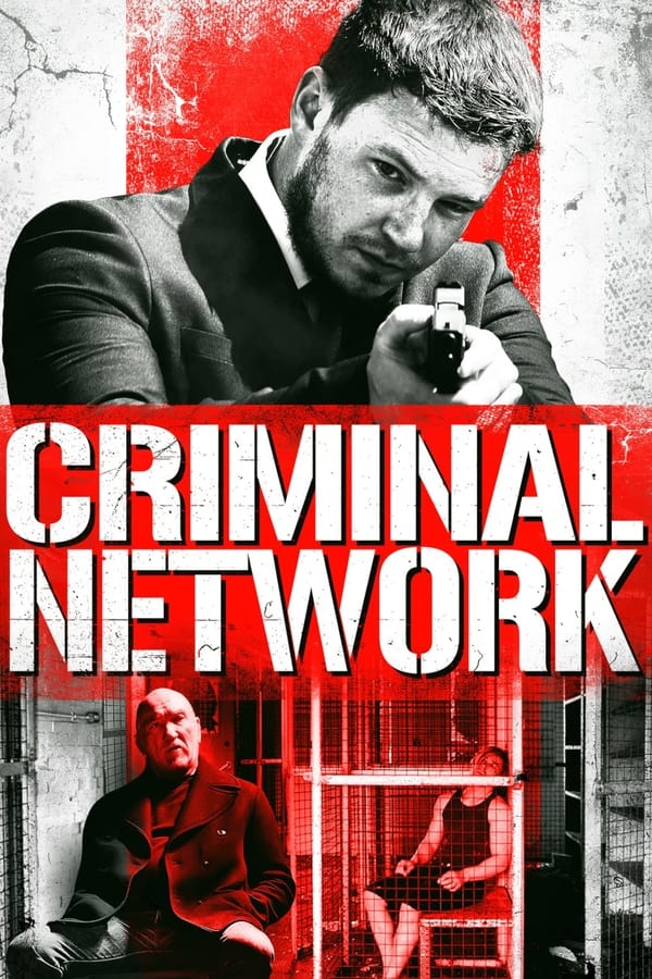 مشاهدة فيلم Criminal Network 2023 مترجم