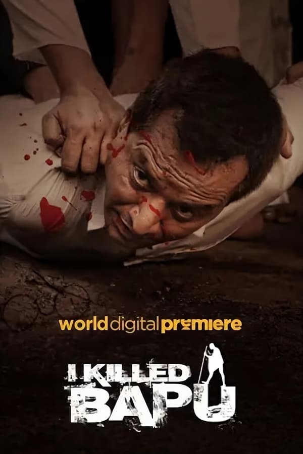 مشاهدة فيلم I Killed Bapu 2023 مترجم