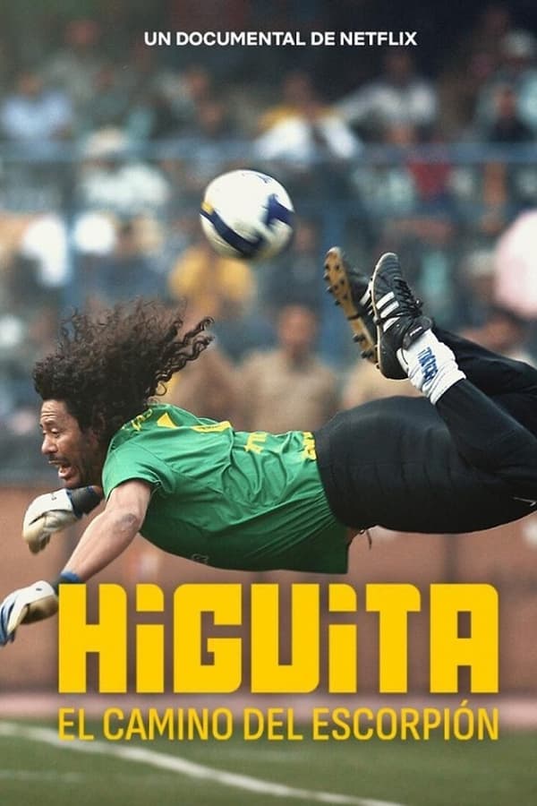 مشاهدة فيلم Higuita: The Way of the Scorpion 2023 مترجم