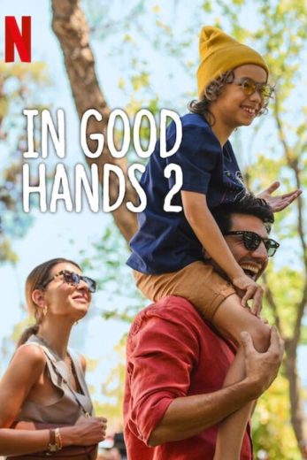 فيلم In Good Hands 2 2024 مترجم