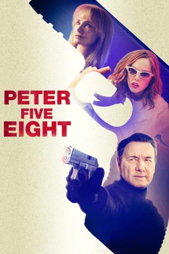 فيلم Peter Five Eight 2024 مترجم