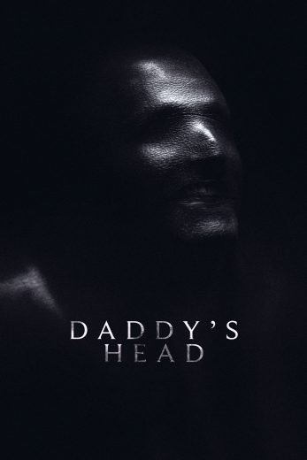 فيلم Daddy’s Head 2024 مترجم