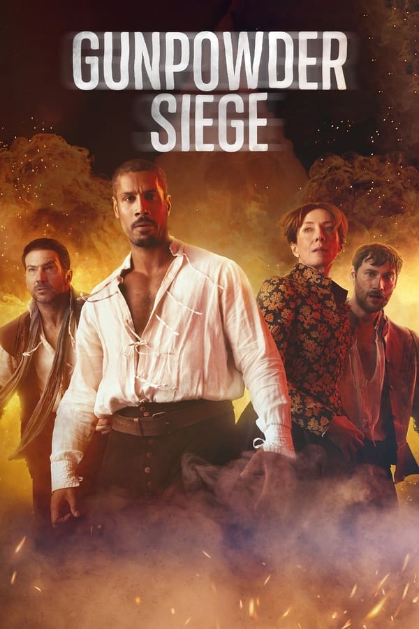 مسلسل Gunpowder Siege موسم 1 حلقة 3 والاخيرة