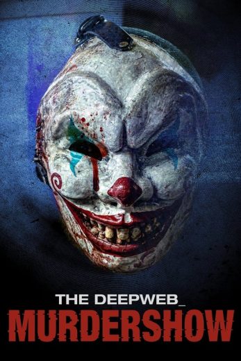 فيلم The Deep Web: Murdershow 2023 مترجم